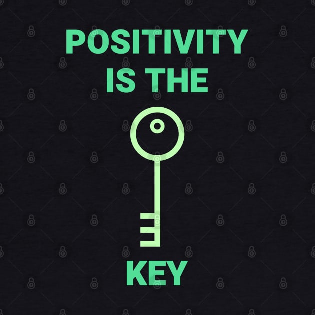 Positivity is Key by GaryVeeApparel